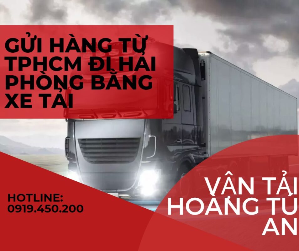 Gửi hàng từ TPHCM đi Hải Phòng bằng xe tải